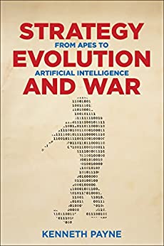 Book cover of Strategy, Evolution, and War: From Apes to Artificial Intelligence