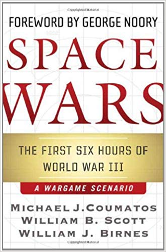 Book cover of Space Wars: The First Six Hours of World War III, a War Game Scenario