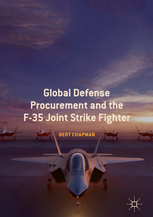 Book cover of Global Defense Procurement and the F-35 Joint Strike Fighter