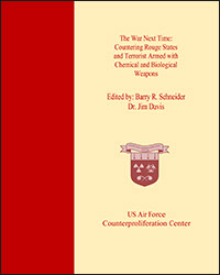 The War Next Time: Countering Rogue States and Terrorist Armed with Chemical and Biological Weapons, 2004