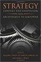 Strategy: Context and Adaptation from Archidamus to Airpower