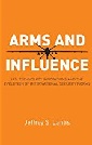 Arms and Influence