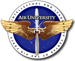 Air University - The Intellectual and Leadership Center of the Air Force Air University - The Intellectual and Leadership Center of the Air Force