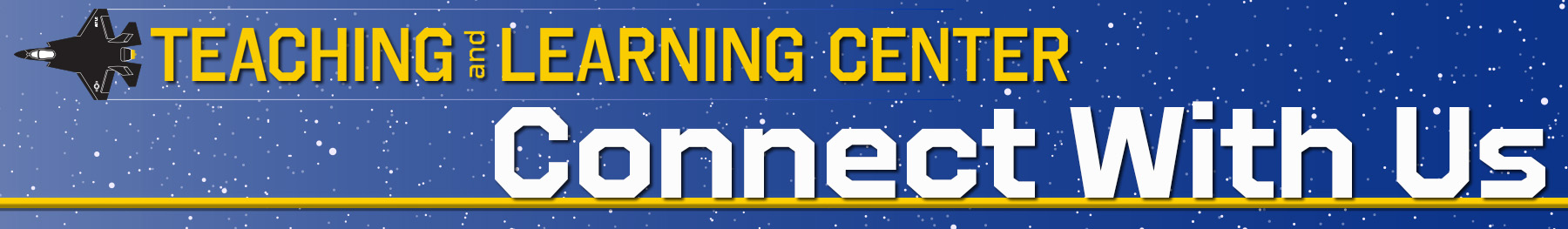 AU Teaching and Learning Center Connect With Us Banner